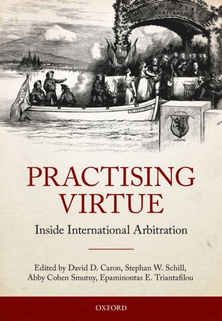 Epaminontas E. Triantafilou, Abby Cohen Smutny, Stephan W. Schill, David D. Caron - Practising Virtue, E-bok
