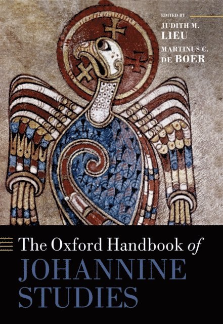 Martinus C. de Boer, Judith M. Lieu - Oxford Handbook of Johannine Studies, E-bok