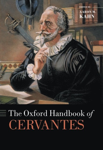 Aaron M. Kahn - Oxford Handbook of Cervantes, E-bok