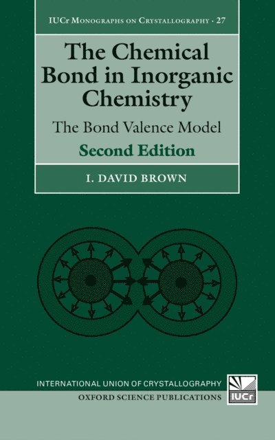 I. David Brown - Chemical Bond in Inorganic Chemistry, E-bok