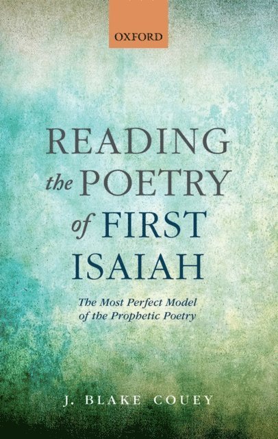 J. Blake Couey - Reading the Poetry of First Isaiah, E-bok