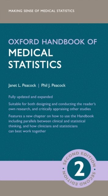 Phil J. Peacock, Janet L. Peacock - Oxford Handbook of Medical Statistics, E-bok