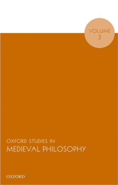 Robert Pasnau - Oxford Studies in Medieval Philosophy, Volume 3, E-bok