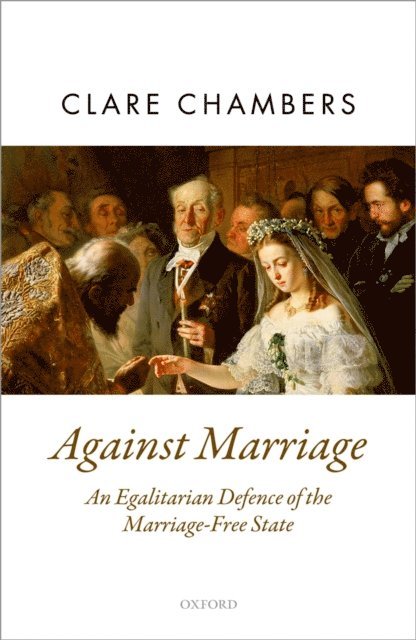 Clare Chambers - Against Marriage, E-bok