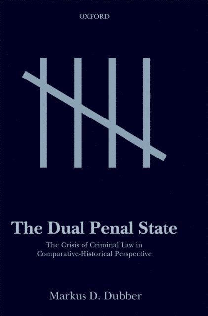 Markus D. Dubber - Dual Penal State, E-bok