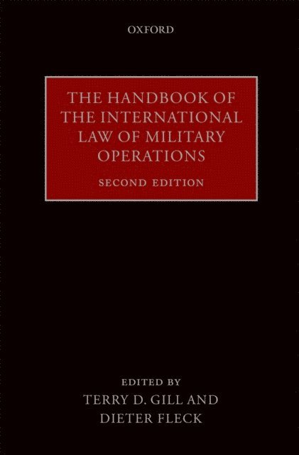 Dieter Fleck, Terry D. Gill - Handbook of the International Law of Military Operations, E-bok