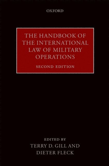 Dieter Fleck, Terry D. Gill - Handbook of the International Law of Military Operations, E-bok