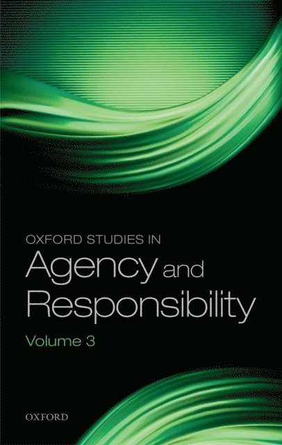 David Shoemaker - Oxford Studies in Agency and Responsibility, E-bok