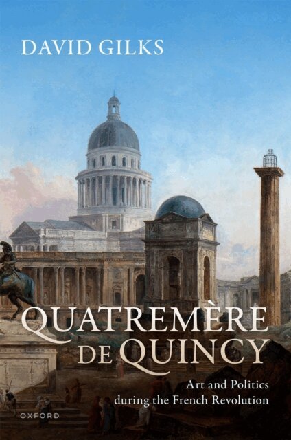 David Gilks - Quatremere de Quincy, E-bok. Tillgänglighet: Lägg i varukorg