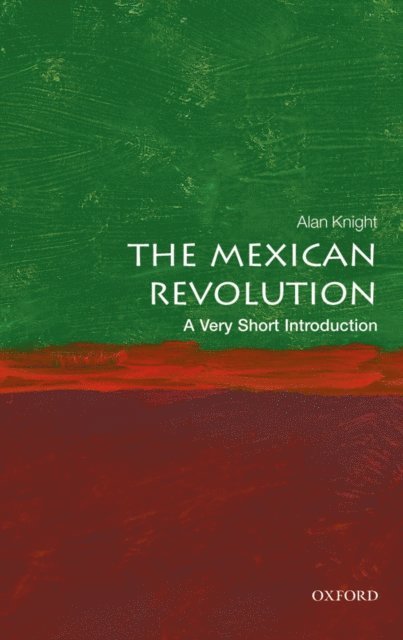Alan Knight - Mexican Revolution, E-bok