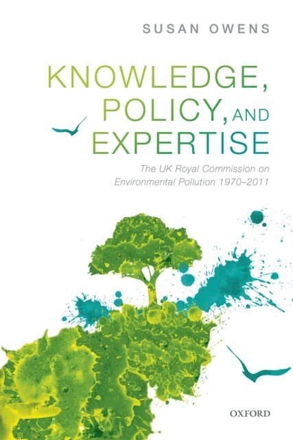 Susan Owens - Knowledge, Policy, and Expertise, E-bok
