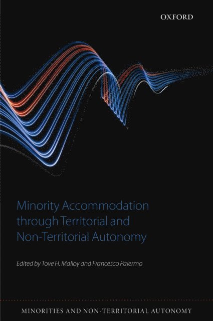 Francesco Palermo, Tove H. Malloy - Minority Accommodation through Territorial and Non-Territorial Autonomy, E-bok
