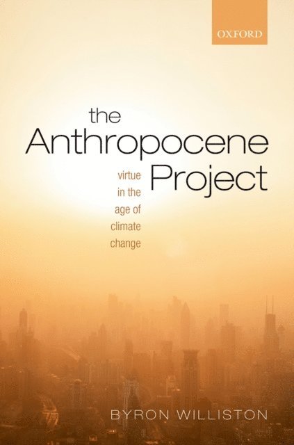Byron Williston - Anthropocene Project, E-bok