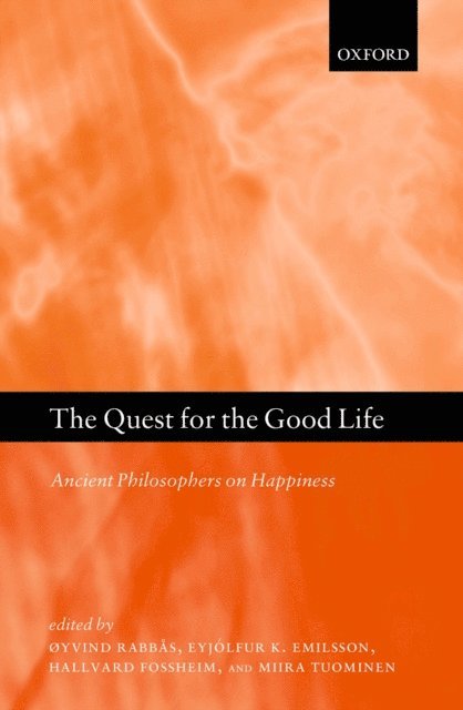 Miira Tuominen, Hallvard Fossheim, EyjA³lfur K. Emilsson, A˜yvind RabbA¥s - Quest for the Good Life, E-bok