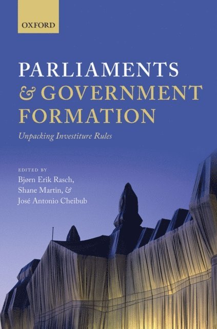 JosA(c) Antonio Cheibub, Shane Martin, Bjorn Erik Rasch - Parliaments and Government Formation, E-bok