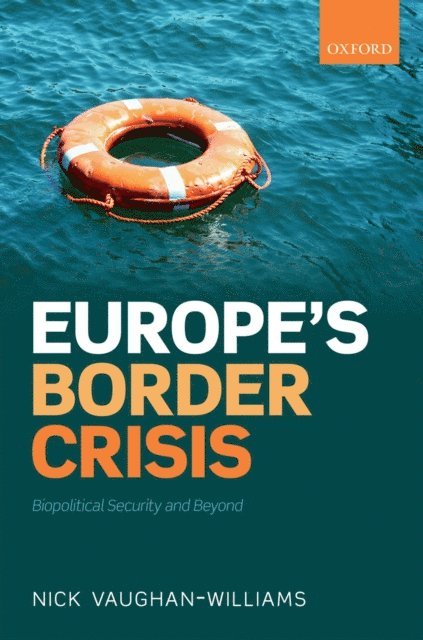 Nick Vaughan-Williams - Europe's Border Crisis, E-bok