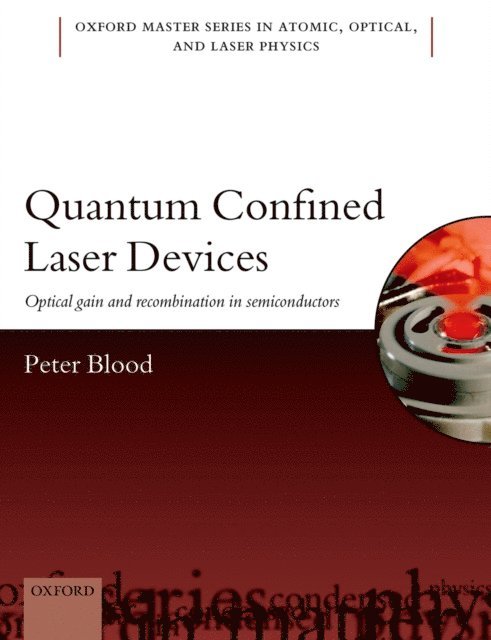 Peter Blood - Quantum Confined Laser Devices, E-bok