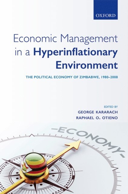 Raphael O. Otieno, George Kararach - Economic Management in a Hyperinflationary Environment, E-bok