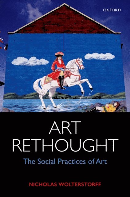 Nicholas Wolterstorff - Art Rethought, E-bok