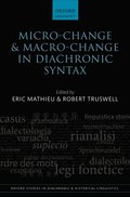Micro-change and Macro-change in Diachronic Syntax