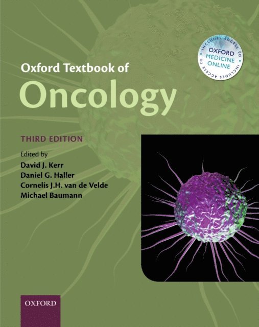 Michael Baumann, Cornelis J. H. van de Velde, Daniel G. Haller, David J. Kerr - Oxford Textbook of Oncology, E-bok