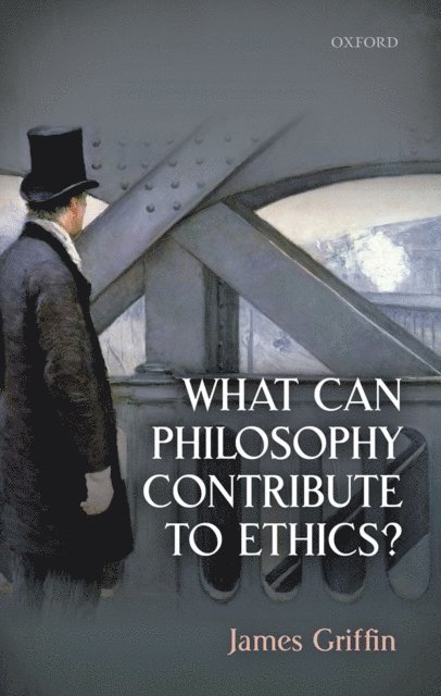 James Griffin - What Can Philosophy Contribute To Ethics?, E-bok