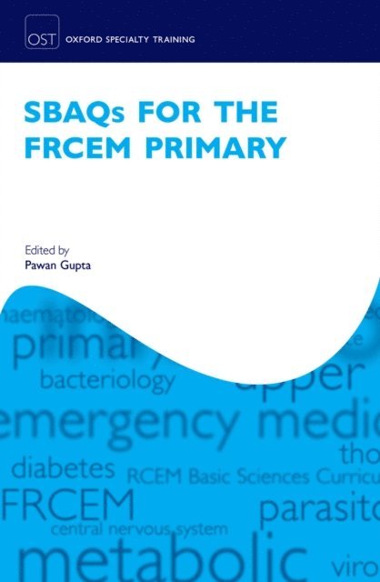 Pawan Gupta - SBAQs for the FRCEM Primary, E-bok