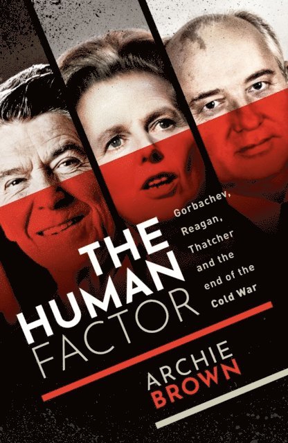Archie Brown - Human Factor, E-bok