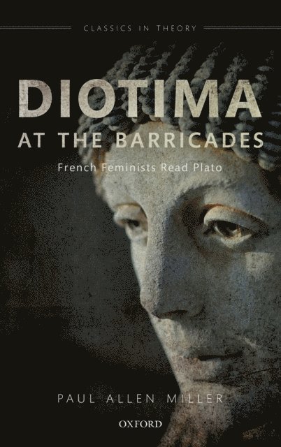 Paul Allen Miller - Diotima at the Barricades, E-bok