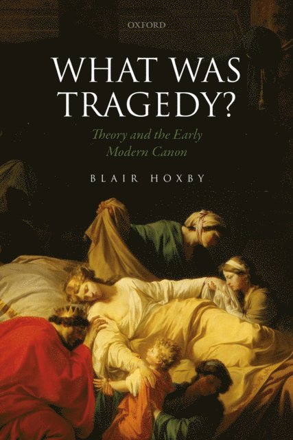 Blair Hoxby - What Was Tragedy?, E-bok