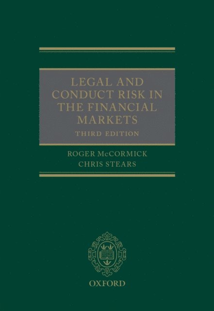 Chris Stears, Roger McCormick - Legal and Conduct Risk in the Financial Markets, E-bok