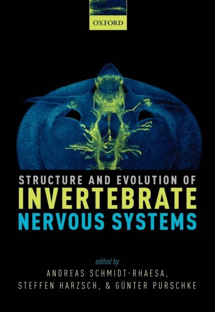 GAnter Purschke, Steffen Harzsch, Andreas Schmidt-Rhaesa - Structure and Evolution of Invertebrate Nervous Systems, E-bok