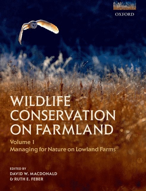 Ruth E. Feber, David W. Macdonald - Wildlife Conservation on Farmland Volume 1, E-bok
