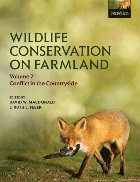 Ruth E. Feber, David W. Macdonald - Wildlife Conservation on Farmland Volume 2, E-bok