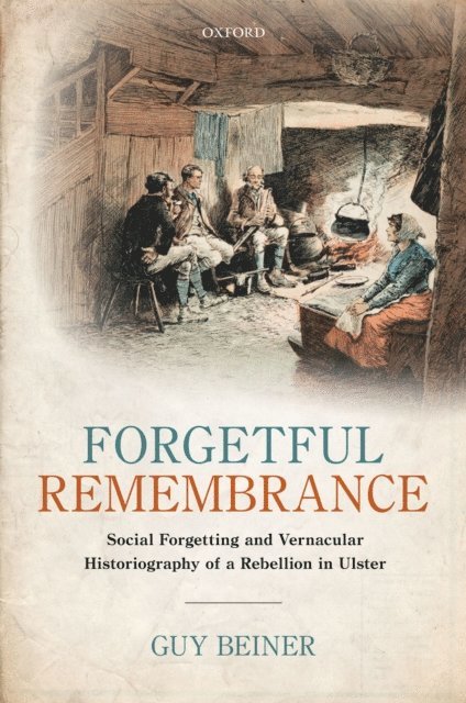 Guy Beiner - Forgetful Remembrance, E-bok