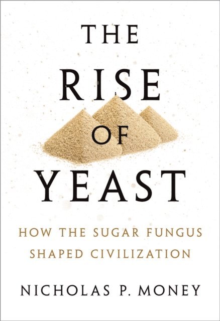 Nicholas P. Money - Rise of Yeast, E-bok
