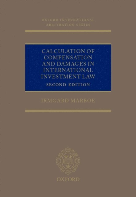 Irmgard Marboe - Calculation of Compensation and Damages in International Investment Law, E-bok