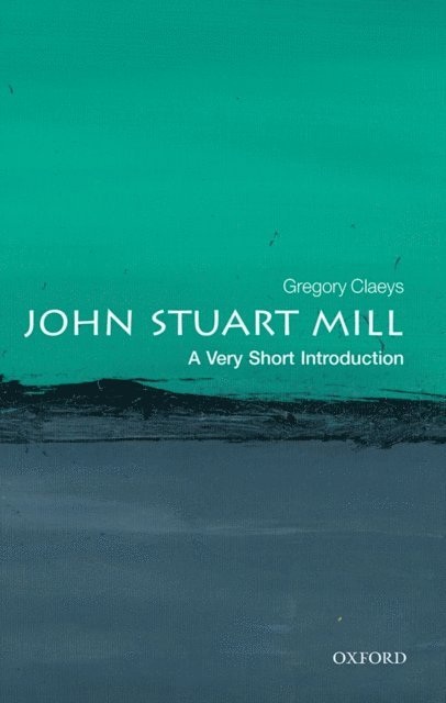 Gregory Claeys - John Stuart Mill, E-bok
