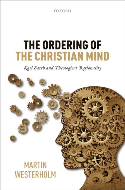 Martin Westerholm - Ordering of the Christian Mind, E-bok