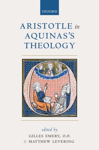Matthew Levering, Gilles P. Emery - Aristotle in Aquinas's Theology, E-bok