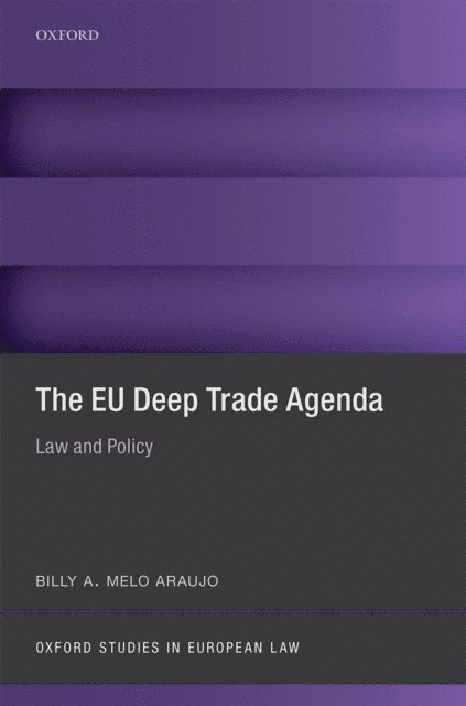 Billy A. Melo Araujo - EU Deep Trade Agenda, E-bok
