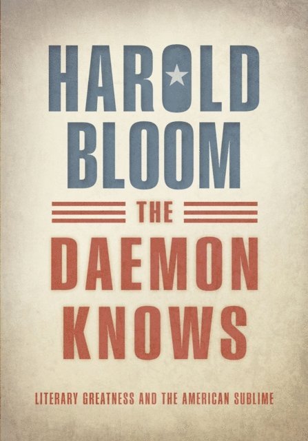 Harold Bloom - Daemon Knows, E-bok