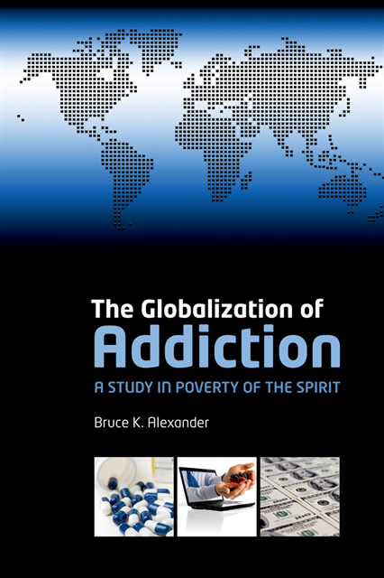 Bruce K. Alexander - Globalization of Addiction, E-bok