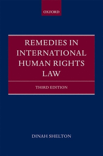 Dinah Shelton - Remedies in International Human Rights Law, E-bok