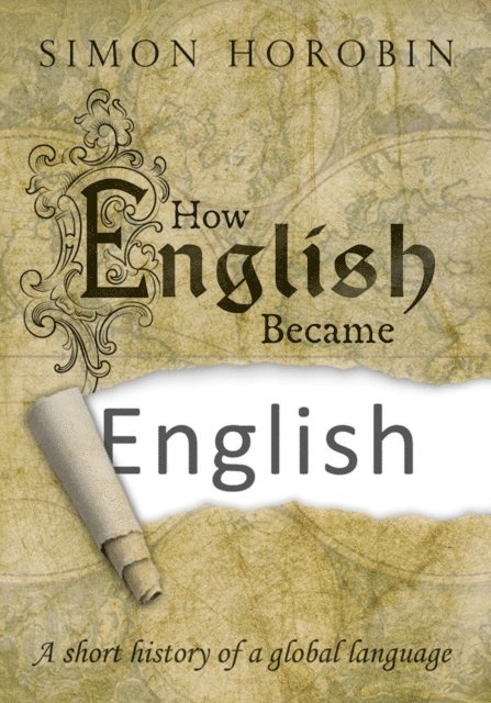 Simon Horobin - How English Became English, E-bok