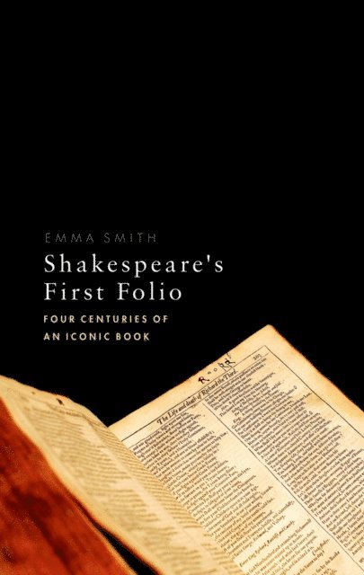 Emma Smith - Shakespeare's First Folio, E-bok