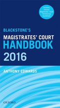 Blackstone's Magistrates' Court Handbook 2016