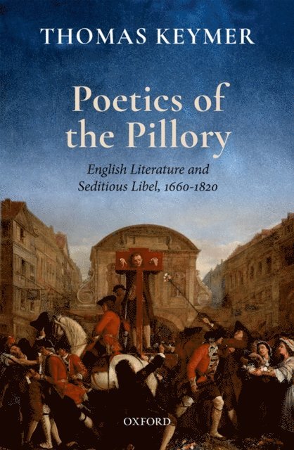 Thomas Keymer - Poetics of the Pillory, E-bok