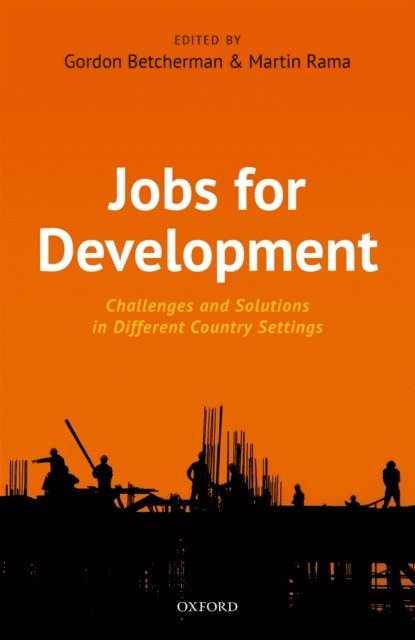 Martin Rama, Gordon Betcherman - Jobs For Development, E-bok