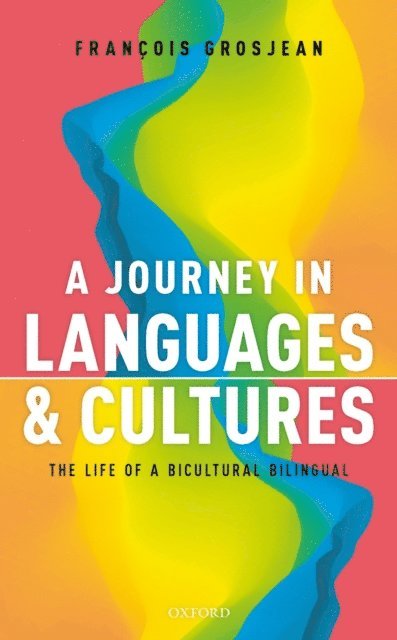 Francois Grosjean - Journey in Languages and Cultures, E-bok. Tillgänglighet: Lägg i varukorg